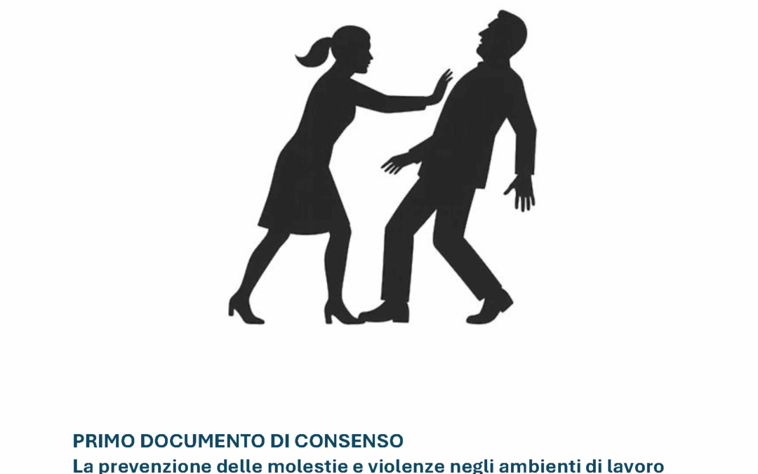 2025 – Primo documento di consenso: La prevenzione delle molestie e violenze negli ambienti di lavoro